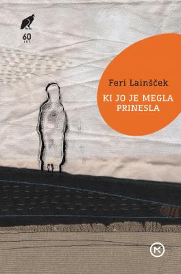 Ponatisnili roman Ferija Lainščka Ki jo je megla prinesla